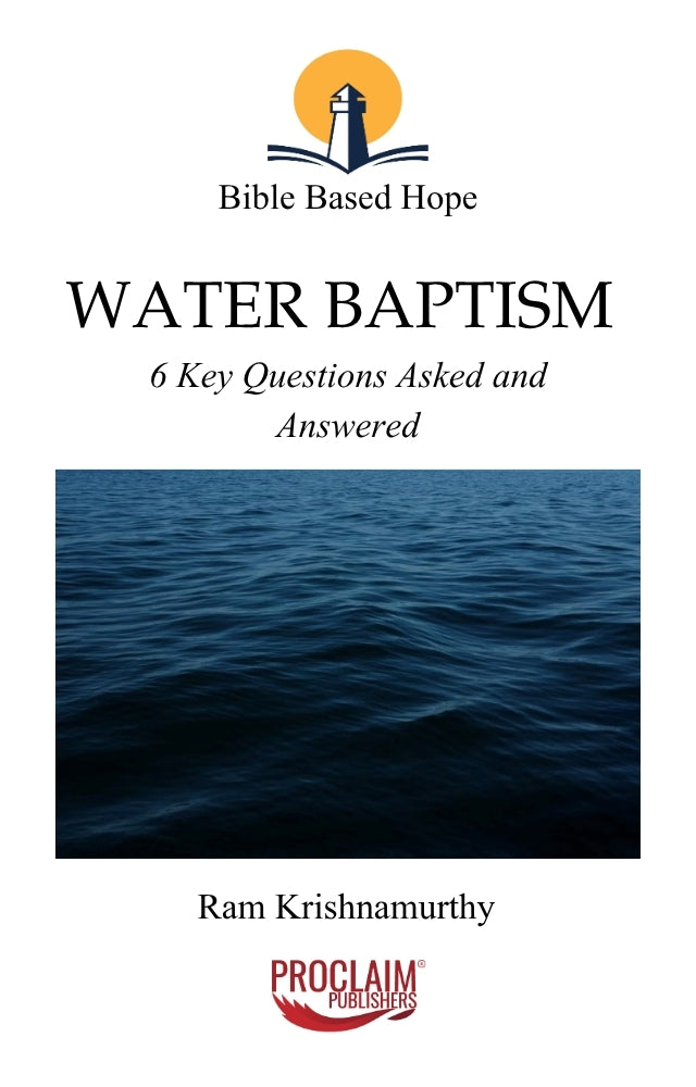 Water Baptism: 6 Key Questions Asked and Answered