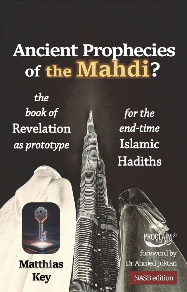 Ancient Prophecies of the Mahdi? The Book of Revelation as prototype for the Islamic end-time Hadiths