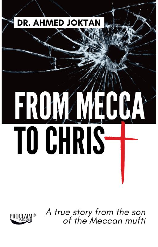 From Mecca to Christ: A true story from the son of the Meccan mufti