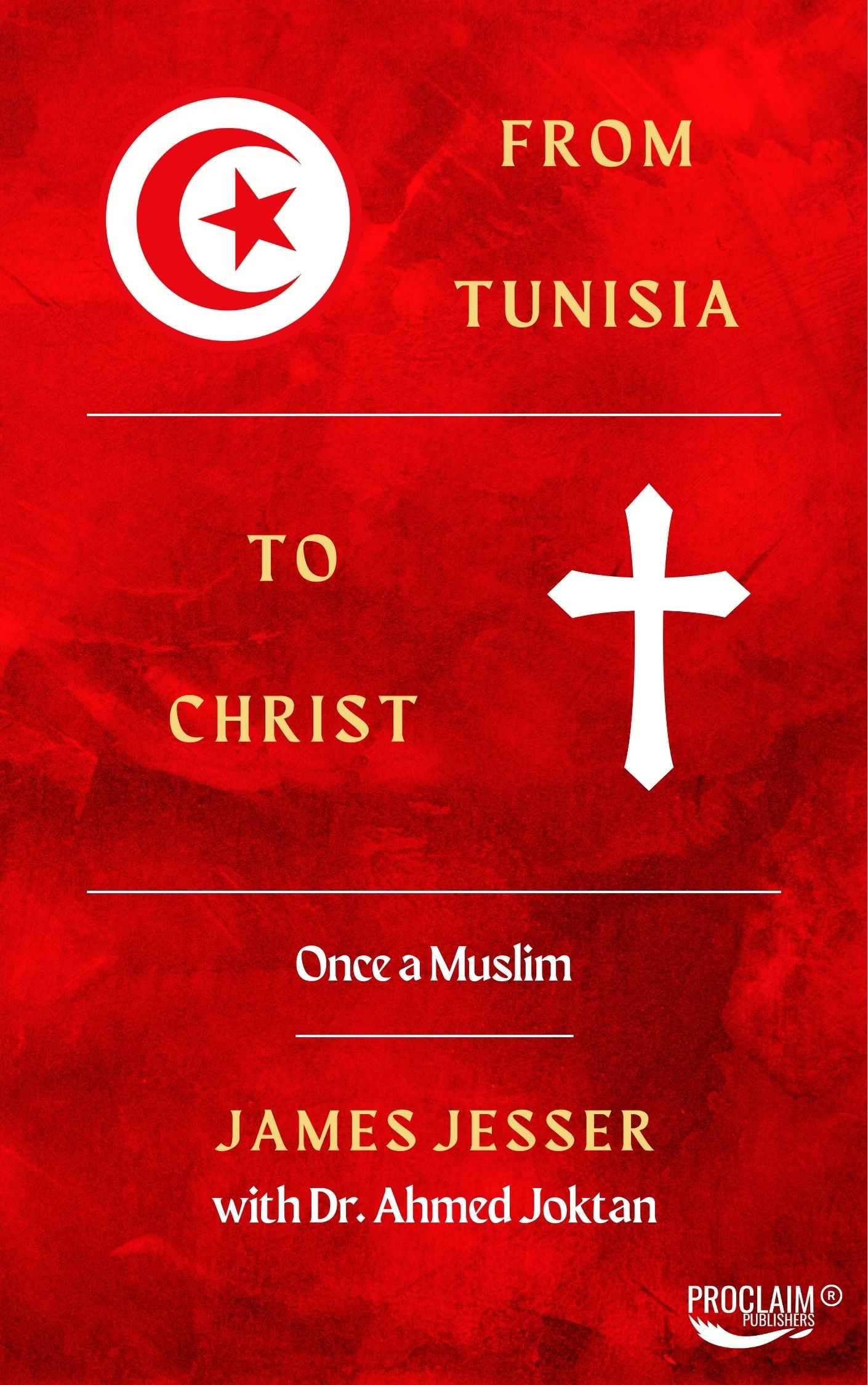 From Tunisia to Christ: Once a Muslim