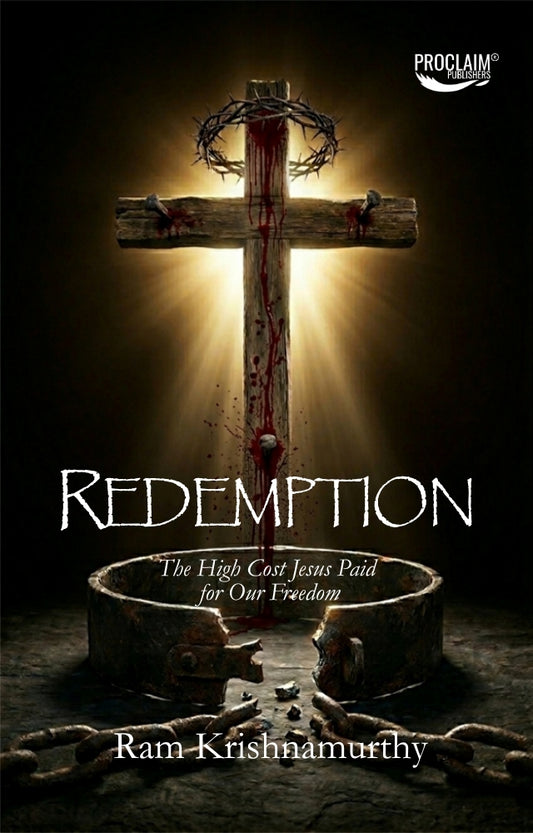 Redemption: The High Cost Jesus Paid for Our Freedom