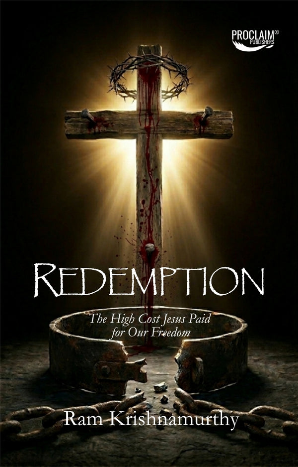 Redemption: The High Cost Jesus Paid for Our Freedom