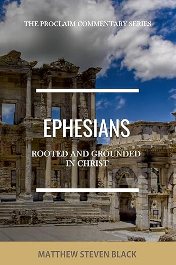 Ephesians: Rooted and Grounded in Christ