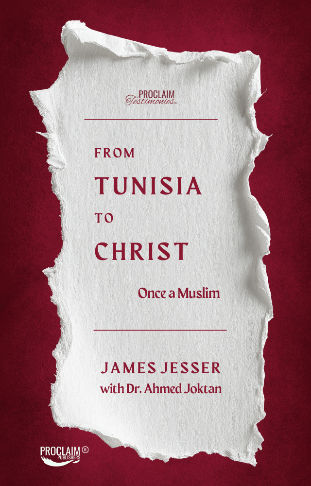 From Tunisia to Christ: Once a Muslim (2nd ed.)