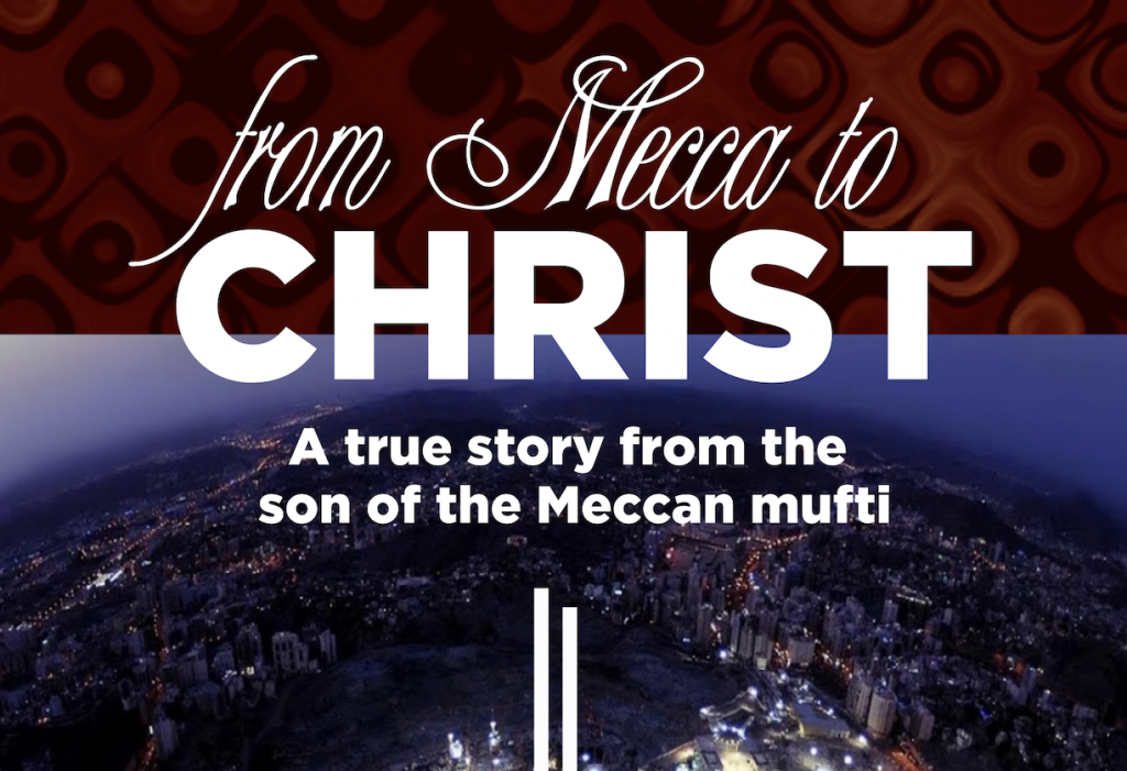 From Mecca to Christ, Now Available
